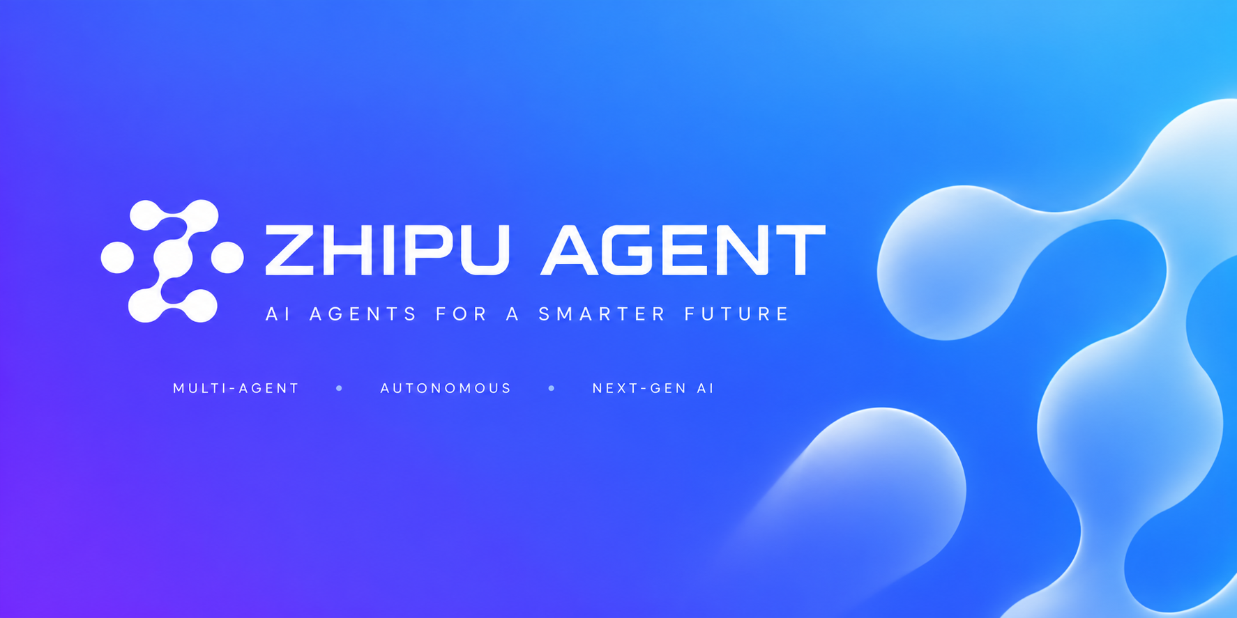 Zhipu Agent — 面向更智能未来的 AI 智能体。多智能体、自主智能、新一代 AI。